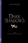 couverture Dark Shadows, Tome 1 : La Malédiction d'Angélique