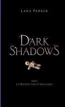 Dark Shadows, Tome 1 : La Malédiction d'Angélique