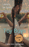 Toy Boys : Dans nos mémoires