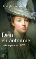 Dieu en automne : Paris, septembre 1792
