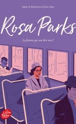 Rosa Parks : La femme qui osa dire non !
