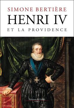 Couverture de Henri IV et la Providence