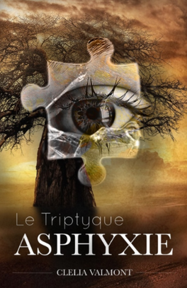 LE TRIPTYQUE : ASPHYXIE de Clélia Valmont Le_triptyque_asphyxie-1466119-264-432