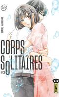Corps solitaires, Tome 3