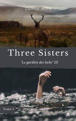 Couverture de Three Sisters, Tome 5 : Le Gardien des lochs III