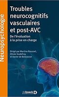 Troubles neurocognitifs vasculaires et post-AVC : De l'évaluation à la prise en charge