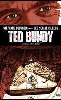 Stéphane Bourgoin présente les serial killers, Tome 1 : Ted Bundy, Lady Killer 