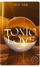 Toxic Love, Tome 3