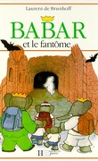 Histoire de Babar, Tome 21 : Babar et le fantôme 