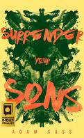 Surrender your sons