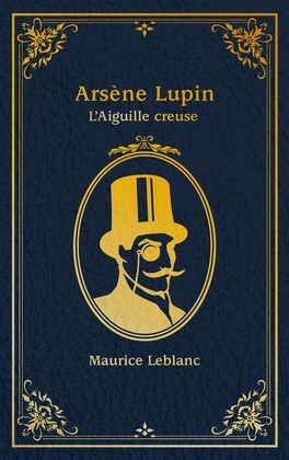 Couverture du livre : Arsène Lupin : L'aiguille creuse