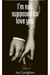 couverture Adison, Tome 1 : I'm not Supposed to Love You