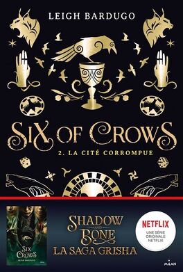 Six of Crows, Tome 2 : La Cité corrompue