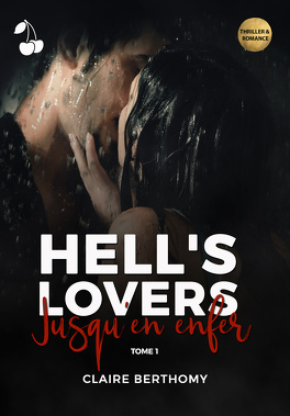 Couverture du livre : Hell's Lovers, Tome 1 : Jusqu'en enfer