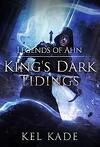 King's Dark Tidings, Tome 3 : Legends of Ahn