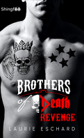 Brothers of Death, Tome 4 : Revenge