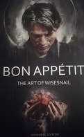 BON APPÉTIT : The Art of Wisesnail