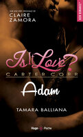 Is it love ? Carter Corp, Tome 5 : Adam