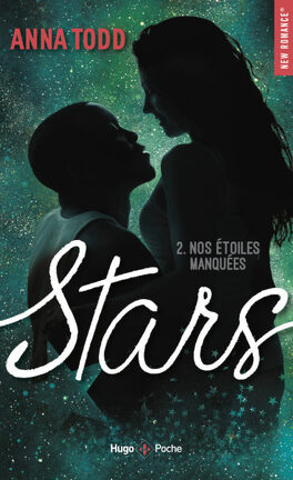 Couverture du livre Stars, Tome 2 : Nos étoiles manquées