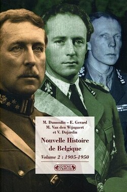 Couverture de Nouvelle Histoire de Belgique, Volume 2: 1905-1950