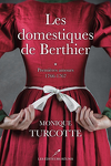 couverture Les Domestiques de Berthier, Tome 1 : Premières amours, 1766-1767