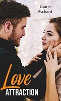 Love, Tome 0.5 : Love attraction
