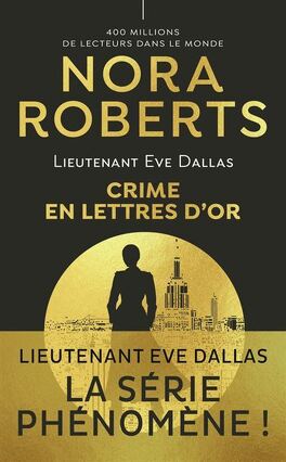 Couverture du livre Lieutenant Eve Dallas, Tome 50 : Crime en lettres d'or