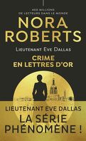 Lieutenant Eve Dallas, Tome 50 : Crime en lettres d'or