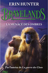 couverture Bravelands, Tome 4 : La Menace des ombres