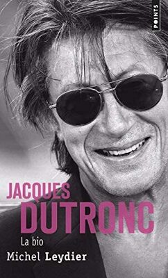 Couverture de Jacques Dutronc, la bio