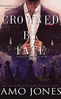 Crowned, Tome 2 : Crowned by Fate