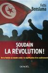 couverture Soudain la révolution! De la Tunisie au monde arabe: la signification d'un soulèvement