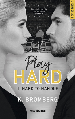 Couverture du livre : Play Hard, Tome 1 : Hard to Handle