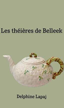 LES THEIERES DE BELLEEK de Delphine Lapaj Les_theieres_de_belleek-1485166-264-432
