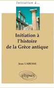 Initiation à l'histoire de la Grèce antique