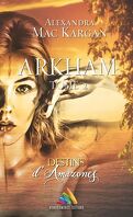 Destins d'Amazones, Tome 2 : Arkham