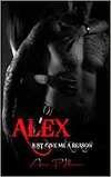 Alex, Tome 1 : Just give me a reason
