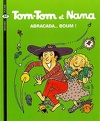 Tom-Tom et Nana, Tome 16 : Abracada... boum !