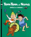 Tom-Tom et Nana, Tome 7 : Drôle de cirque !