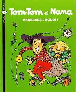 Couverture de Tom-Tom et Nana, Tome 16 : Abracada... boum !