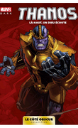 Le Côté obscur, Tome 8 : Thanos : Là-haut, un dieu écoute