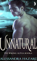 The Wrong Alpha, Tome 1 : Unnatural
