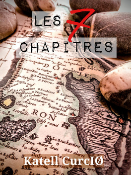 LES 7 CHAPITRES de Katell Curcio Les_sept_chapitres-1490707-264-432