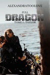 Full Dragon, Tome 1 : Taylor