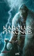 Karolus Magnus, l'empereur des barbares, Tome 1 : L'Otage vascon