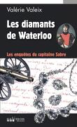 Les Enquêtes du capitaine Sabre, Tome 1 : Les Diamants de Waterloo