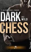 Dark Chess, Tome 1 : Un pion dans l'ombre