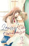 Laisse-moi t'embrasser, Tome 1