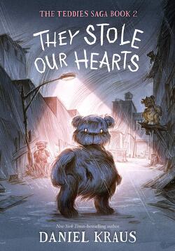 Couverture de The Teddies Saga, Tome 2 : They Stole Our Hearts