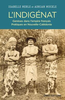 Couverture de L'indigénat: Genèses dans l'empire français